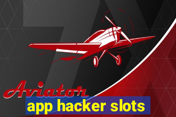 app hacker slots