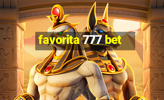 favorita 777 bet