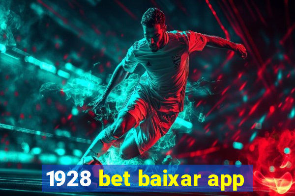 1928 bet baixar app