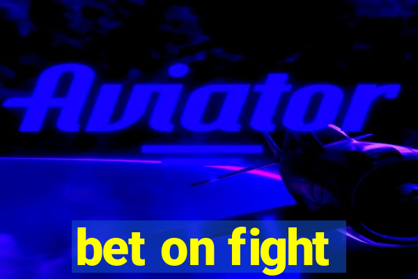 bet on fight