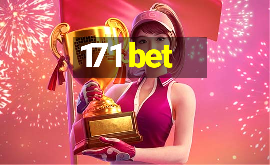 171 bet