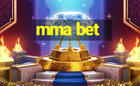 mma bet