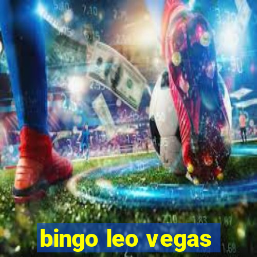 bingo leo vegas