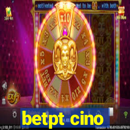 betpt cino