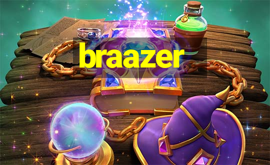 braazer