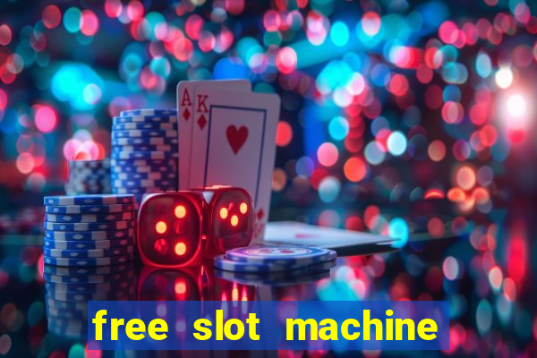 free slot machine games for fun