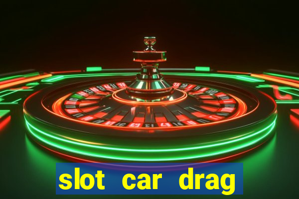 slot car drag racing set