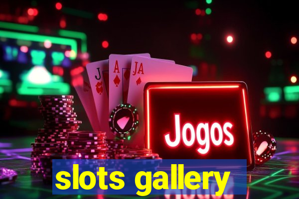 slots gallery