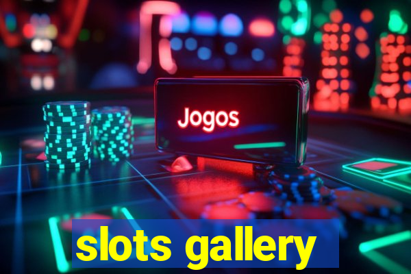 slots gallery