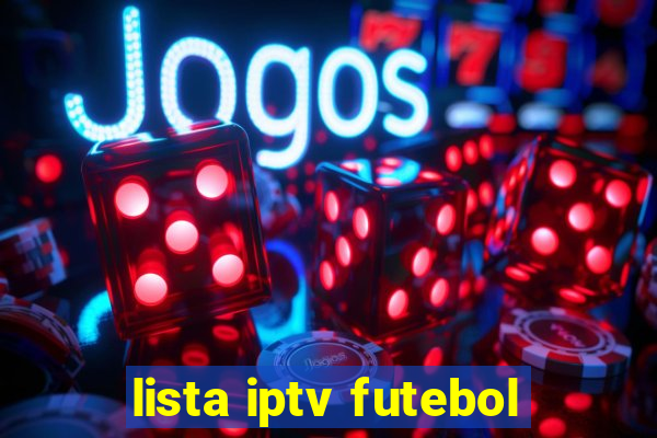 lista iptv futebol