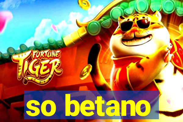 so betano