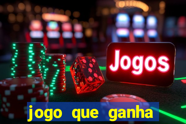 jogo que ganha dinheiro sem aposta