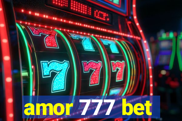 amor 777 bet