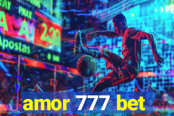 amor 777 bet