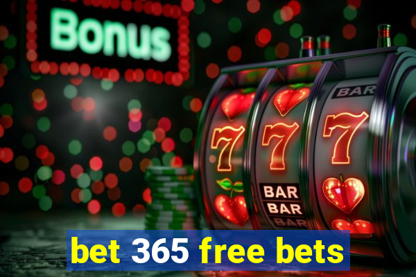 bet 365 free bets