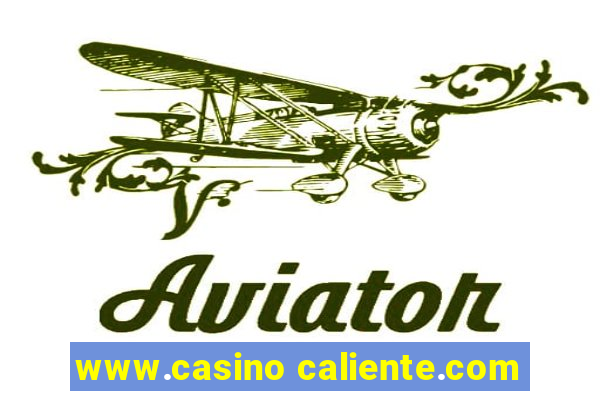 www.casino caliente.com