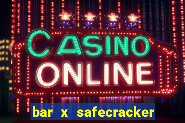 bar x safecracker megaways online slot