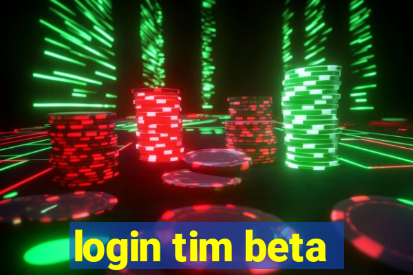 login tim beta