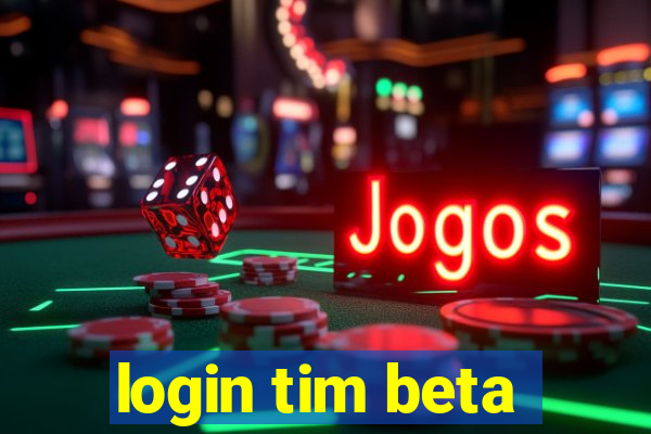 login tim beta