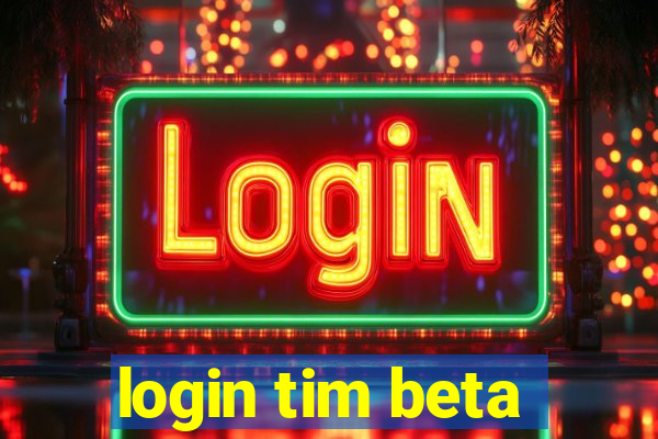 login tim beta