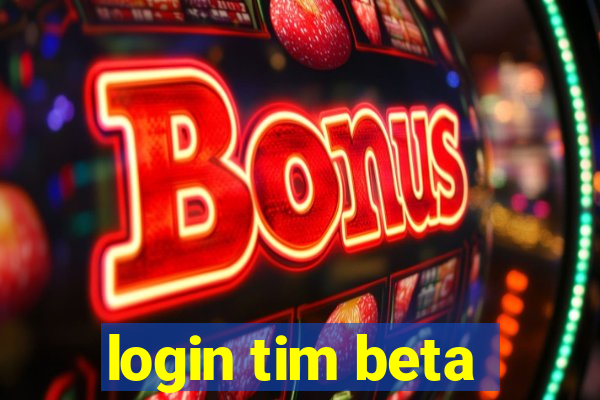 login tim beta