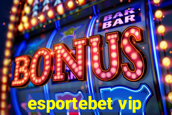 esportebet vip