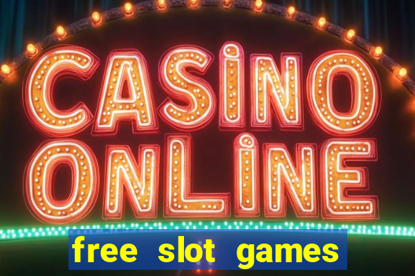 free slot games play for fun