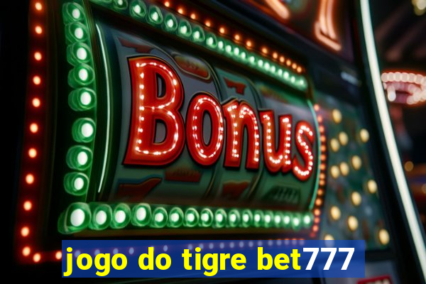 jogo do tigre bet777