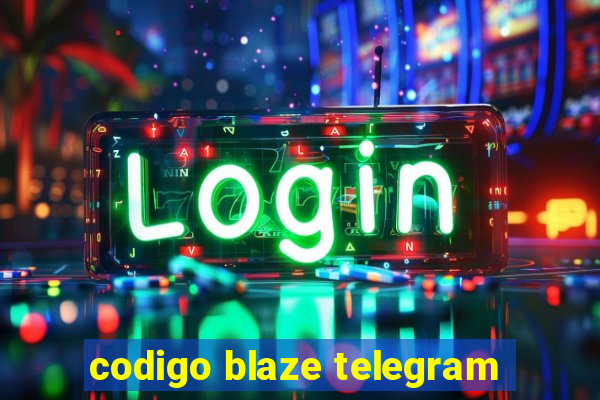 codigo blaze telegram