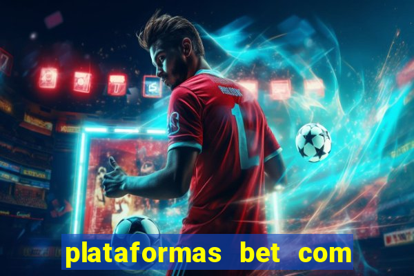 plataformas bet com b?nus de cadastro