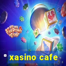 xasino cafe