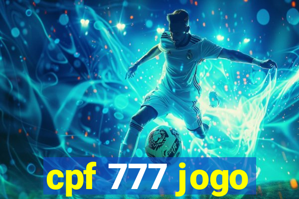 cpf 777 jogo