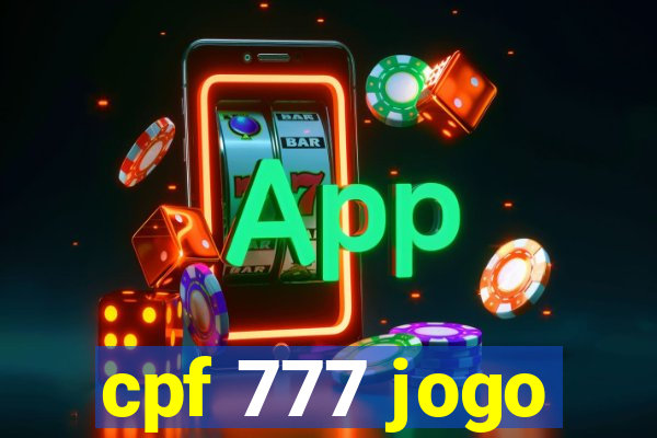 cpf 777 jogo