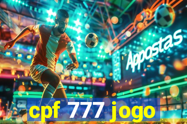 cpf 777 jogo