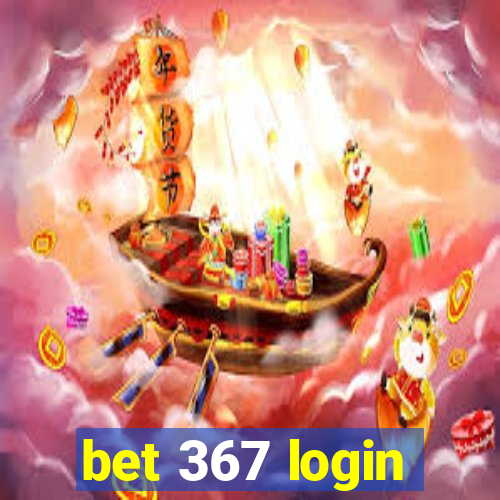 bet 367 login