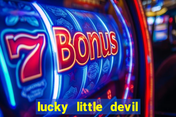 lucky little devil slot free play