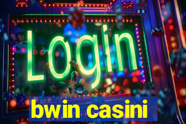 bwin casini