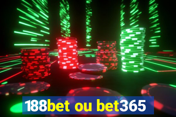 188bet ou bet365