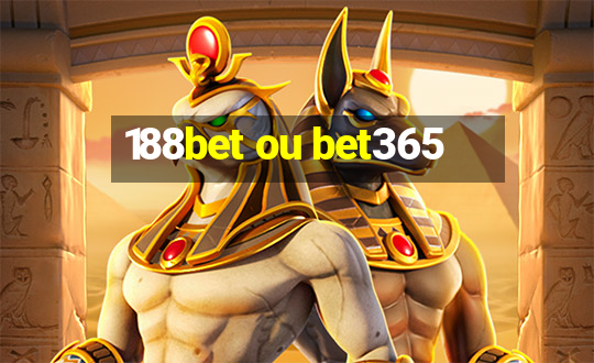 188bet ou bet365