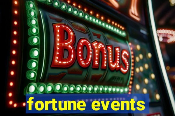 fortune events