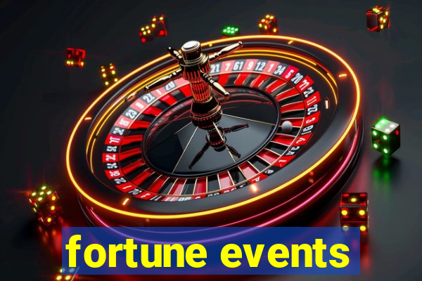 fortune events