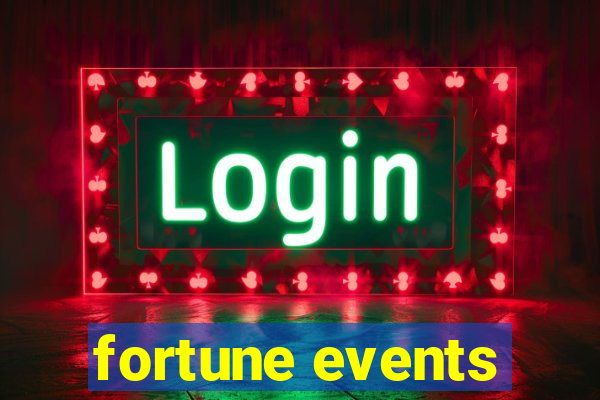 fortune events