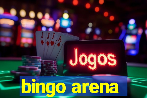 bingo arena