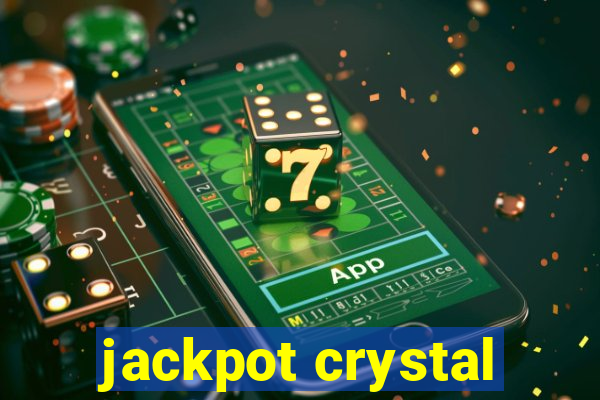 jackpot crystal