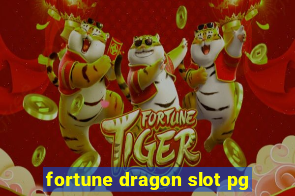 fortune dragon slot pg