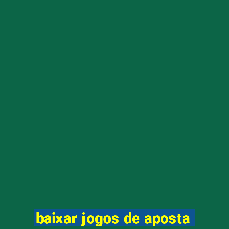 baixar jogos de aposta