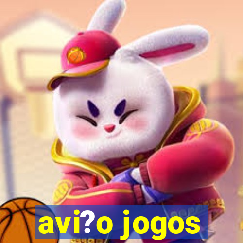 avi?o jogos