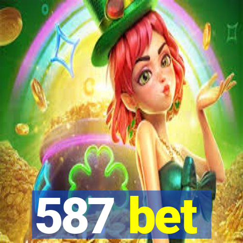 587 bet