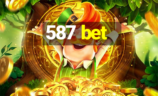 587 bet