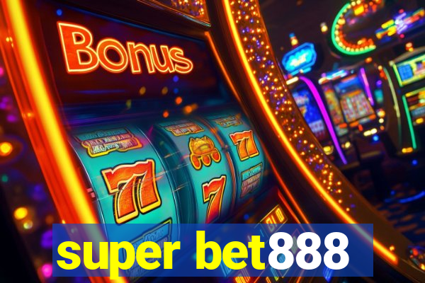 super bet888